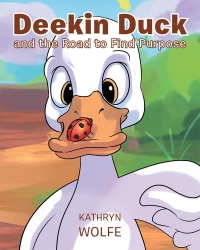表紙画像: Deekin Duck and the Road to Find Purpose 9781681974866