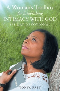 صورة الغلاف: A Woman's Toolbox For Establishing Intimacy with God 9781681976525