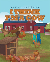 Cover image: I Think I'm A Cow 9781681977652