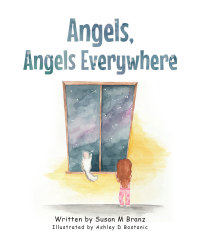 Imagen de portada: Angels, Angels Everywhere 9781681978543