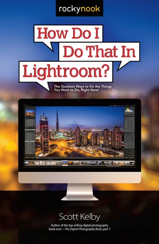 صورة الغلاف: How Do I Do That In Lightroom? 1st edition 9781937538934