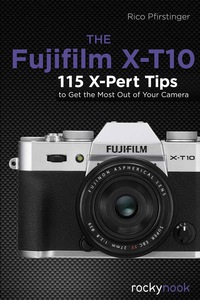 Imagen de portada: The Fujifilm X-T10 1st edition 9781681980263