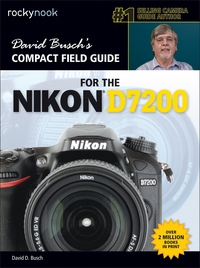 Titelbild: David Busch’s Compact Field Guide for the Nikon D7200 9781681980348