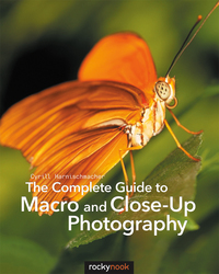 Cover image: The Complete Guide to Macro and Close-Up Photography 1st edition 9781681980522