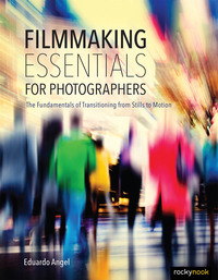 Omslagafbeelding: Filmmaking Essentials for Photographers 9781681981628