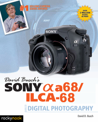 Immagine di copertina: David Busch's Sony Alpha a68/ILCA-68 Guide to Digital Photography 9781681981666