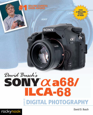 Cover image: David Busch's Sony Alpha a68/ILCA-68 Guide to Digital Photography 9781681981666