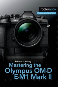 Cover image: Mastering the Olympus OM-D E-M1 Mark II 9781681982540