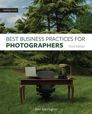 Cover image: Best Business Practices for Photographers, Third Edition 3rd edition 9781681982663