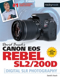 表紙画像: David Busch's Canon EOS Rebel SL2/200D Guide to Digital SLR Photography 9781681983387