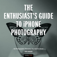 Omslagafbeelding: The Enthusiast's Guide to iPhone Photography 9781681983585