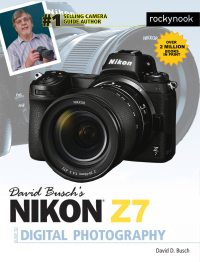 Cover image: David Busch's Nikon Z7 Guide to Digital Photography 9781681984643