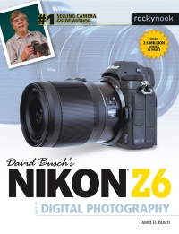 Cover image: David Busch's Nikon Z6 Guide to Digital Photography 9781681984681