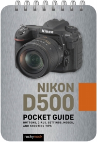 Cover image: Nikon D500: Pocket Guide 9781681985053