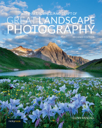 Cover image: The Art, Science, and Craft of Great Landscape Photography 2nd edition 9781681985657