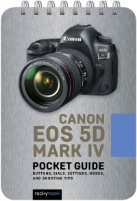 表紙画像: Canon EOS 5D Mark IV: Pocket Guide 9781681986159
