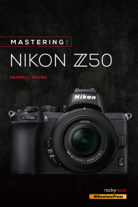 Cover image: Mastering the Nikon Z50 9781681986227