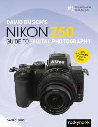 表紙画像: David Busch's Nikon Z50 Guide to Digital Photography 9781681986265