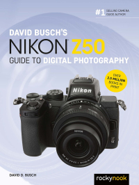 Cover image: David Busch's Nikon Z50 Guide to Digital Photography 9781681986265