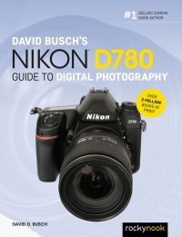 Cover image: David Busch's Nikon D780 Guide to Digital Photography 9781681986432