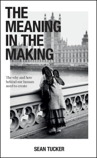Imagen de portada: The Meaning in the Making 9781681987231
