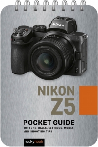 صورة الغلاف: Nikon Z5: Pocket Guide 9781681987514