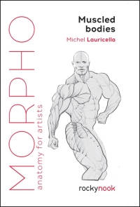 Imagen de portada: Morpho: Muscled Bodies 9781681987590