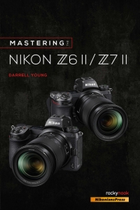 Titelbild: Mastering the Nikon Z6 II / Z7 II 9781681987675