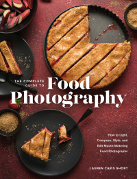 表紙画像: The Complete Guide to Food Photography 9781681988153