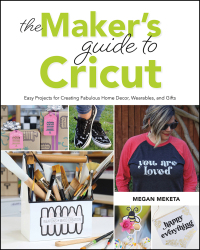 Omslagafbeelding: The Makers Guide to Cricut 9781681988337