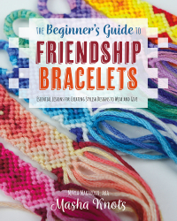 Immagine di copertina: The Beginner's Guide to Friendship Bracelets 9781681988610