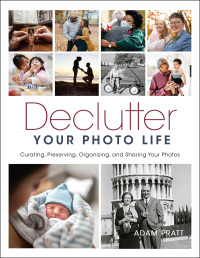 Omslagafbeelding: Declutter Your Photo Life 9781681988757