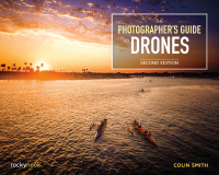 Immagine di copertina: The Photographer's Guide to Drones, 2nd Edition 9781681988993