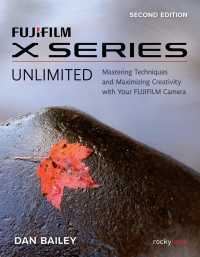 Cover image: FUJIFILM X Series Unlimited 2nd edition 9781681989655