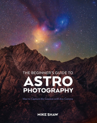 Imagen de portada: The Beginner's Guide to Astrophotography 9781681989693