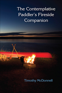 صورة الغلاف: The Contemplative Paddler's Fireside Companion