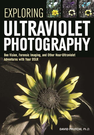 Titelbild: Exploring Ultraviolet Photography 9781682031247