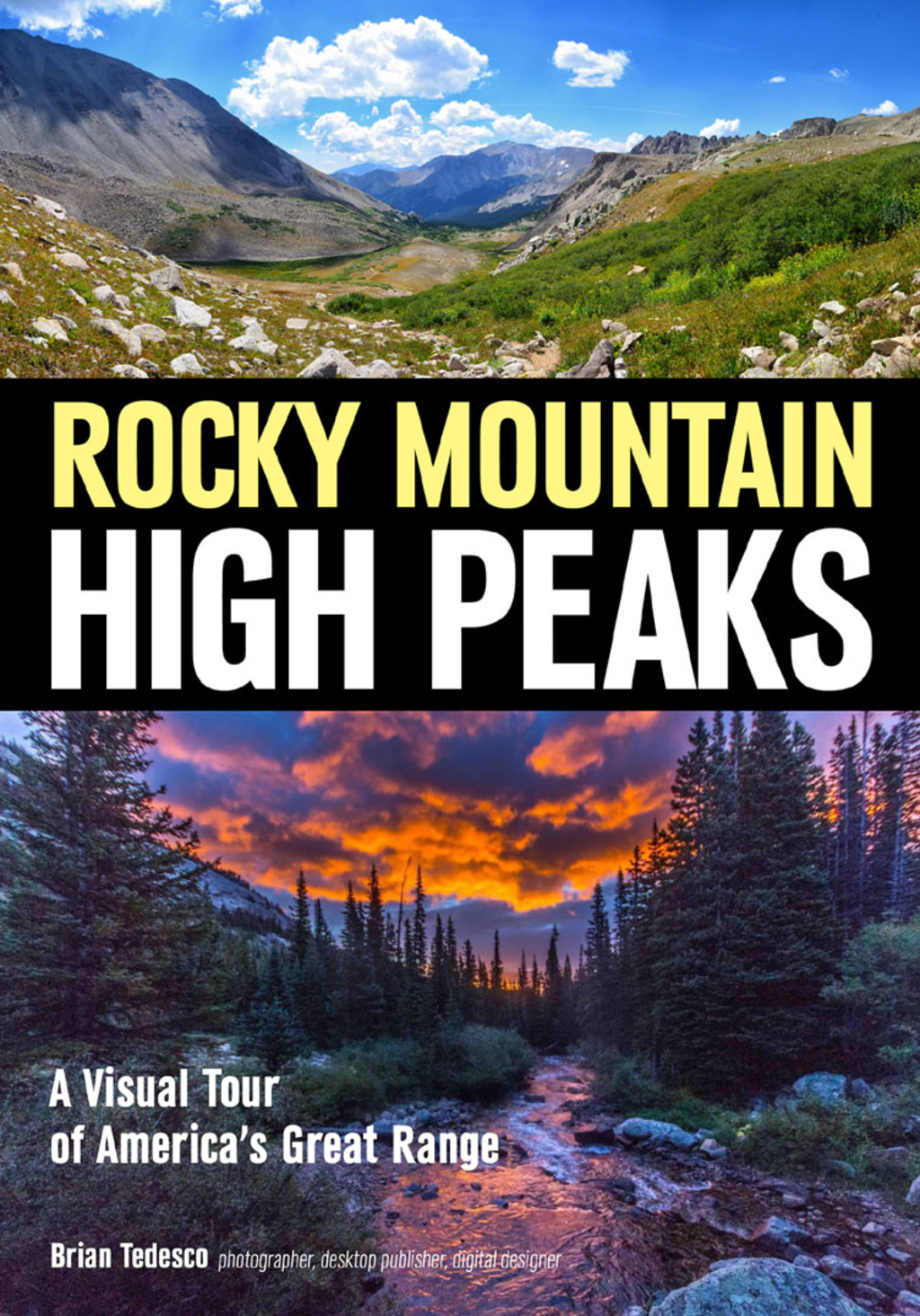 Rocky Mountain High Peaks A Visual Tour of America’s Great Range