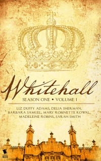 Cover image: Whitehall: A Novel (Part 1) 9781682101230