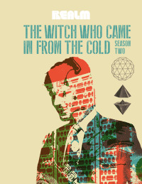 表紙画像: The Witch Who Came In From The Cold: Book 2 9781682101773