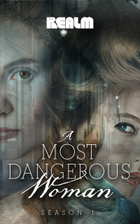 Imagen de portada: A Most Dangerous Woman: A Novel 9781682105368