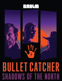 Imagen de portada: Bullet Catcher: Shadows of the North 9781682108451