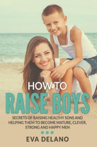 Cover image: How to Raise Boys