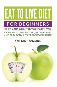 Cover image: Eat to Live Diet For Beginners