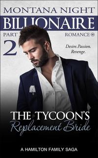 Cover image: Billionaire Romance: The Tycoon's Replacement Bride - Part 2