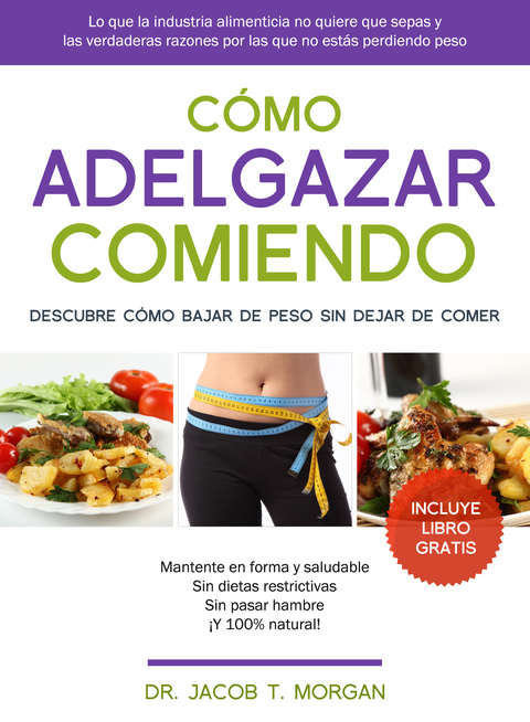 Cómo adelgazar comiendo - FULL INSTANT DOWNLOAD | PDF DOCX EPUB