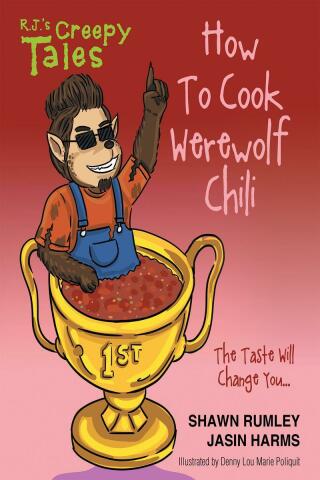 Cover image: How To Cook Werewolf Chili 9781682135006