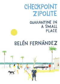 Cover image: Checkpoint Zipolite 9781682193068