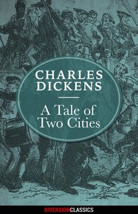 Omslagafbeelding: A Tale of Two Cities (Diversion Illustrated Classics)
