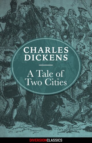 Cover image: A Tale of Two Cities (Diversion Illustrated Classics) 9781682300268